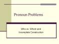 Pronoun Problems PowerPoint PPT Presentation