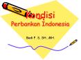 Kondisi  Perbankan Indonesia PowerPoint PPT Presentation