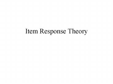 Item Response Theory