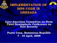 IMPLEMENTATION OF ISPS CODE IN GRENADA PowerPoint PPT Presentation