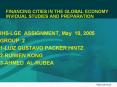 FINANCING CITIES IN THE GLOBAL ECONOMY   INVIDUAL STUDIES AND PREPARATION PowerPoint PPT Presentation