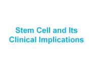 Stem cell and medical application