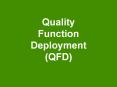 Quality Function Deployment (QFD) PowerPoint PPT Presentation