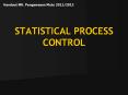 STATISTICAL PROCESS CONTROL PowerPoint PPT Presentation