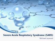 Severe Acute Respiratory Syndrome (SARS)