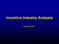 Incentive Industry Analysis PowerPoint PPT Presentation