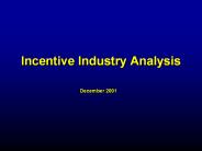 Incentive Industry Analysis