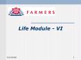 Life Module - VI PowerPoint PPT Presentation
