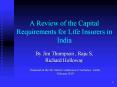 A Review of the Capital  Requirements for Life Insurers in India PowerPoint PPT Presentation