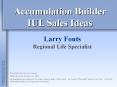 Accumulation Builder IUL Sales Ideas PowerPoint PPT Presentation