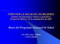 FORO POR LA SALUD DE LAS MUJERES C PowerPoint PPT Presentation
