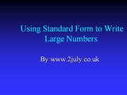 Using Standard Form to Write Large Numbers