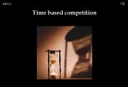 Time based competition
