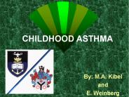 CHILDHOOD ASTHMA