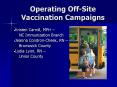 Operating Off-Site Vaccination Campaigns PowerPoint PPT Presentation