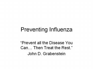 Preventing Influenza