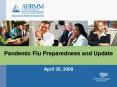 Pandemic Flu Preparedness and Update PowerPoint PPT Presentation