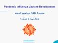 Pandemic Influenza Vaccine Development sanofi pasteur R PowerPoint PPT Presentation