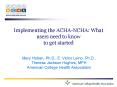Implementing the ACHA-NCHA: What users need to know to get started PowerPoint PPT Presentation