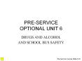 PRE-SERVICE OPTIONAL UNIT 6 PowerPoint PPT Presentation