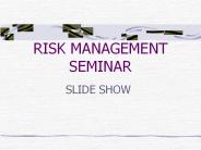 RISK MANAGEMENT SEMINAR