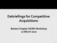 Debriefings for Competitive Acquisitions PowerPoint PPT Presentation
