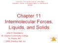Chapter 11 Intermolecular Forces, Liquids, and Solids PowerPoint PPT Presentation