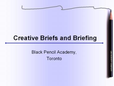 Creative Briefs and Briefing