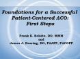 Foundations for a Successful Patient-Centered ACO: First Steps PowerPoint PPT Presentation