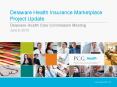 Delaware Health Insurance Marketplace Project Update PowerPoint PPT Presentation
