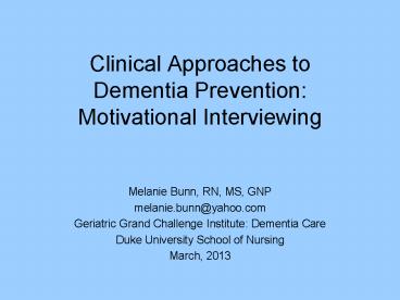 Clinical Approaches to Dementia Prevention: Motivational Interviewing