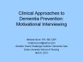 Clinical Approaches to Dementia Prevention: Motivational Interviewing PowerPoint PPT Presentation