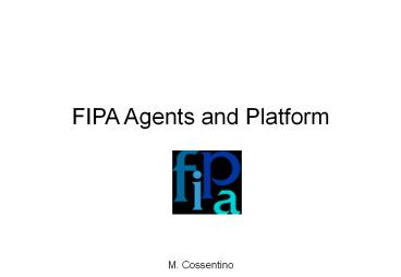 FIPA Agents and Platform