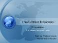 Trade Defence Instruments PowerPoint PPT Presentation
