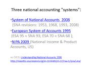 Three national accounting "systems":