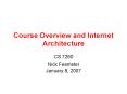Course Overview and Internet Architecture PowerPoint PPT Presentation