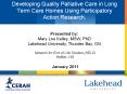 Developing Quality Palliative Care in Long Term Care Homes Using Participatory Action Research. PowerPoint PPT Presentation
