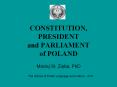 CONSTITUTION, PRESIDENT and PARLIAMENT of POLAND PowerPoint PPT Presentation