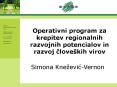 Operativni program za krepitev regionalnih razvojnih potencialov in razvoj clove PowerPoint PPT Presentation