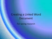 Creating Linked Word Document for Saving Research
