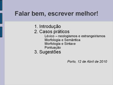 Falar bem, escrever melhor!