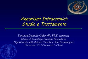Aneurismi Intracranici: Studio e Trattamento