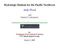Hydrologic Outlook for the Pacific Northwest PowerPoint PPT Presentation