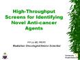 High-Throughput Screens for Identifying Novel Anti-cancer Agents PowerPoint PPT Presentation