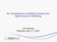 An introduction to BioMed Central and Open Access Publishing PowerPoint PPT Presentation