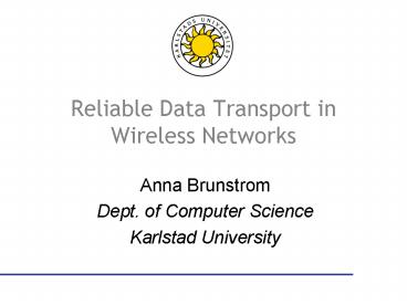 Reliable Data Transport in Wireless Networks