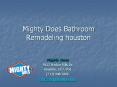 Mighty Does Bathroom Remodeling houston PowerPoint PPT Presentation