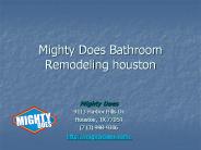 Mighty Does Bathroom Remodeling houston