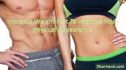 Increase Weight Fast To Improve Your Physical Appearance