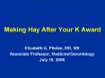 Making Hay After Your K Award PowerPoint PPT Presentation